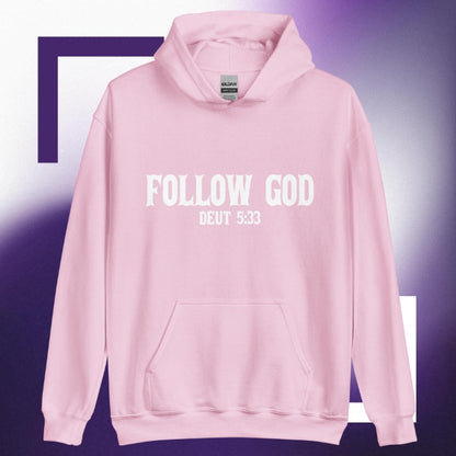 Follow God Deut 5:33 Hoodie