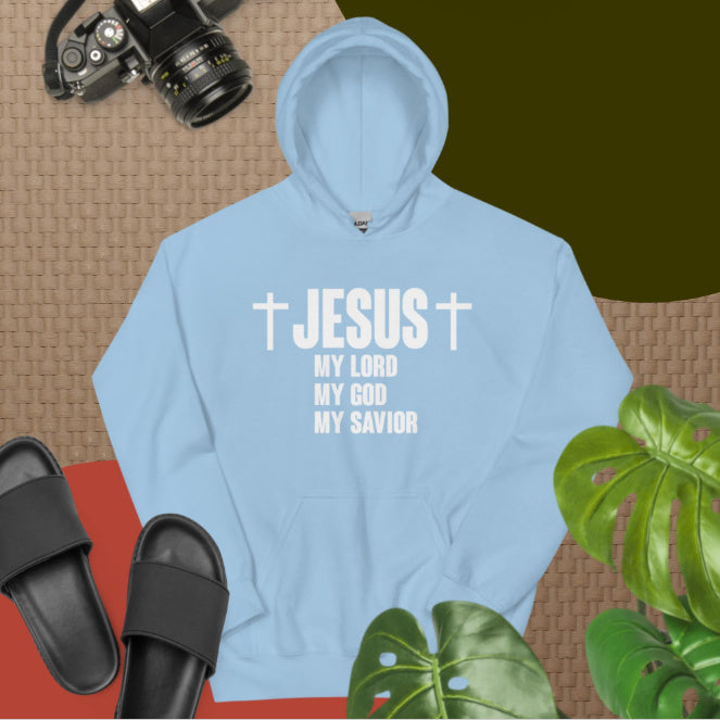 Jesus My Lord My God My Savior Hoodie