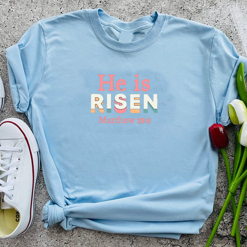 He Is Risen Matthew 28:6 Tee