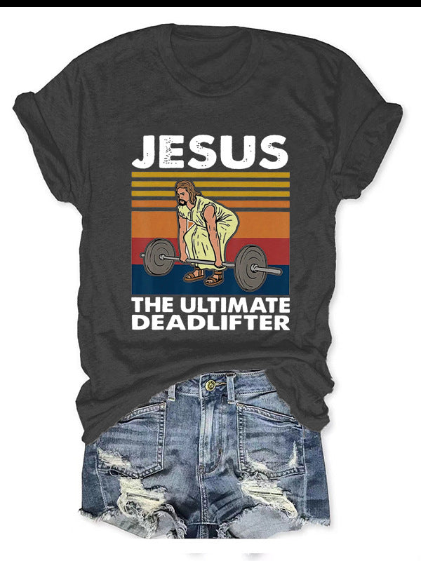 Jesus, das ultimative Kreuzheber-T-Shirt