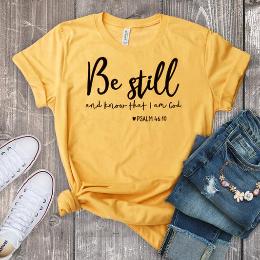 Be Still And Know That I Am God Tee