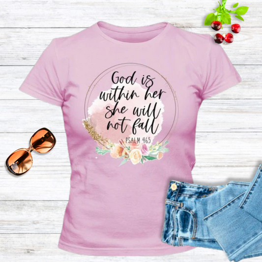 Gott ist in ihr, sie wird nicht versagen, Psalm 46:5, T-Shirt