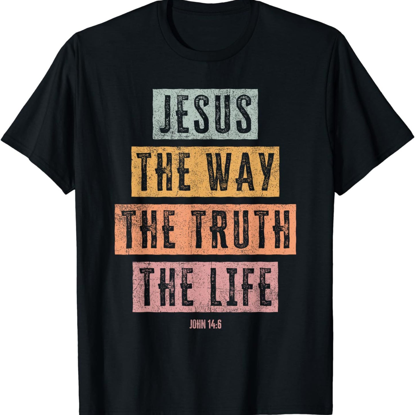 Jesus The Way The Truth The Life Tee