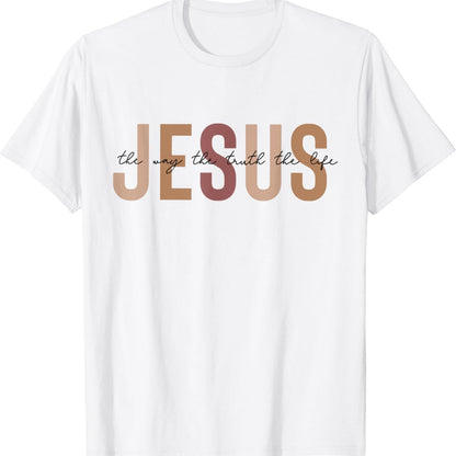 Jesus The Way The Truth The Life Tee