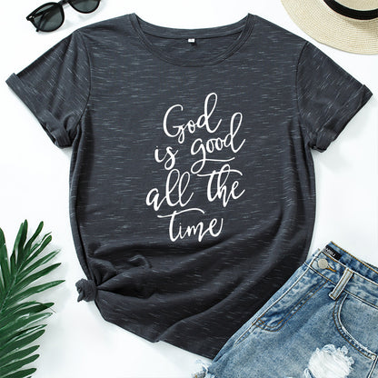 Good Is Good All The Time Tee