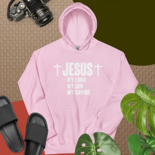 Jesus My Lord My God My Savior Hoodie